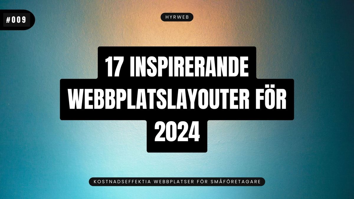 17 Inspirerande Webbplatslayouter för 2024