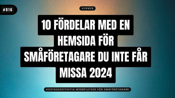 10 fördelar med en hemsida för företagare